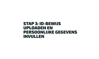 Stap 3: id-bewijs uploaden en persoonlijke gegevens invullen